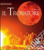 Il trovatore. Ediz. francese libro