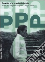 Pasolini e la poesia dialettale libro