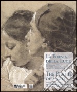 La poesia della luce-The poetry of light. Disegni veneziani dalla National Gallery of art di Washington. Catalogo della mostra (Veneiza, 6 dicembre 2014 - marzo 2015). Ediz. bilingue libro