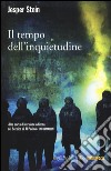 Il tempo dell'inquietudine libro