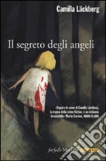 Il segreto degli angeli. I delitti di FjÃ¤llbacka. Vol. 8 libro usato