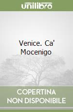 Venice. Ca' Mocenigo