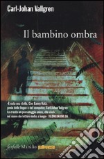 Il bambino ombra libro