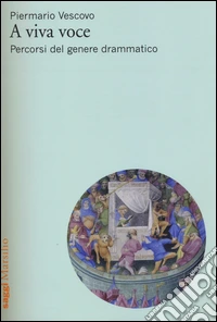 A viva voce. Percorsi del genere drammatico