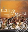 L'elisir d'amore. Melodramma giocoso in due atti. Ediz.francese libro