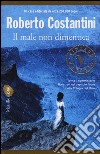 Il male non dimentica. La Trilogia del male. Vol. 3 libro