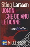 Uomini che odiano le donne. Millennium. Vol. 1 libro