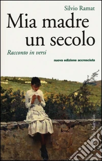 Mia madre un secolo