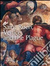 Saint Roch, Venice and the plague libro