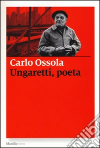 Ungaretti, poeta