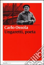 Ungaretti, poeta libro