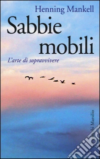 Sabbie mobili. L'arte di sopravvivere