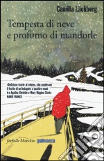 Tempesta di neve e profumo di mandorle libro usato