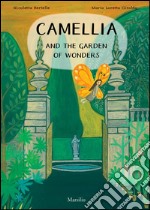 Camellia and the garden of wonders libro