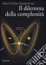 Il dilemma della complessità libro