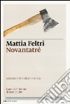 Novantatré. L'anno del terrore di Mani pulite libro