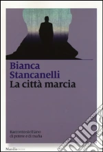 La città marcia libro usato