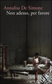 Non adesso, per favore