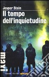 Il tempo dell'inquietudine libro