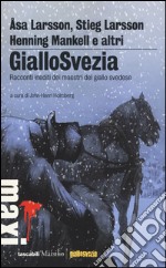 GialloSvezia. Racconti inediti dei maestri del giallo svedese libro