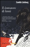 Il domatore di leoni. I delitti di Fjällbacka. Vol. 9 libro