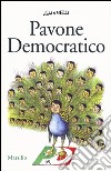 Pavone democratico libro