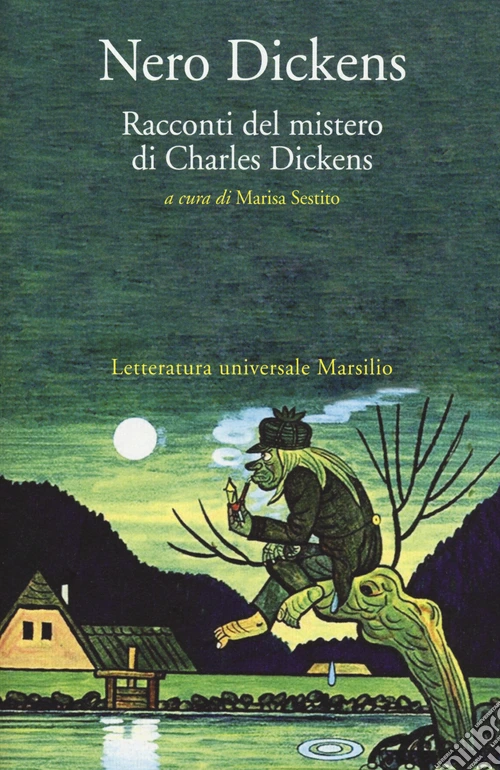 Nero Dickens. Racconti del mistero di Charles Dickens