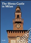 The Sforza castle in Milan libro