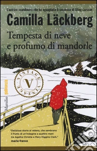 Tempesta di neve e profumo di mandorle libro