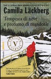 Tempesta di neve e profumo di mandorle libro