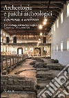 Archeologia e parchi archeologici. Esperienze a confronto. Ediz. italiana e inglese libro