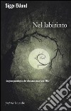 Nel labirinto libro