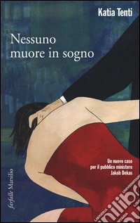 Nessuno muore in sogno libro