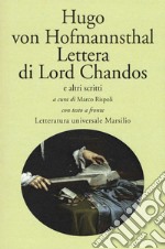 Lettera di Lord Chandos e altri scritti. Testo tedesco a fronte libro