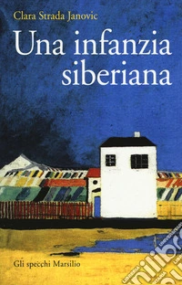 Una infanzia siberiana