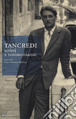 Tancredi. Scritti e testimonianze