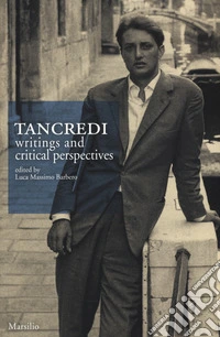 Tancredi. Writings and critical perspectives