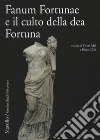 Fanum Fortunae e il culto della dea Fortuna libro