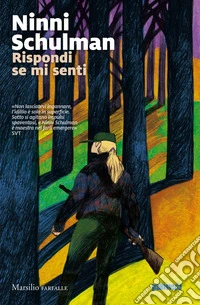 Rispondi se mi senti. Le inchieste di Magdalena Hansson. Vol. 1 libro