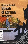 Stivali di gomma svedesi libro