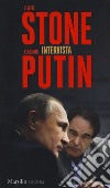 Oliver Stone intervista Vladimir Putin libro
