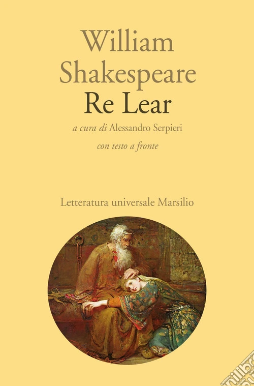 Re Lear. Testo inglese a fronte