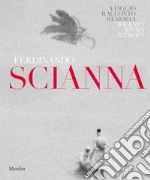 Ferdinando Scianna. Memoria, viaggio, racconto. Catalogo della mostra (Forlì, 28 settembre 2018-6 gennaio 2019). Ediz. italiana e inglese libro