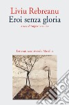 Eroi senza gloria libro