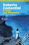 Il male non dimentica. La Trilogia del male. Vol. 3 libro