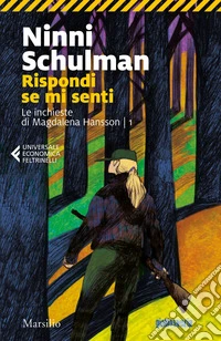 Rispondi se mi senti. Le inchieste di Magdalena Hansson. Vol. 1 libro