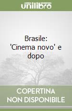 Brasile: 'Cinema novo' e dopo libro