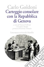 Carteggio consolare con la Repubblica di Genova libro