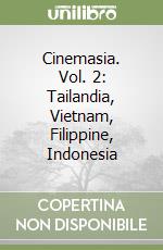 Cinemasia. Vol. 2: Tailandia, Vietnam, Filippine, Indonesia libro