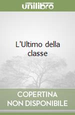 L'Ultimo della classe